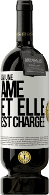 49,95 € Envoi gratuit | Vin rouge Édition Premium MBS® Réserve J'ai une âme et elle est chargée Étiquette Blanche. Étiquette personnalisable Réserve 12 Mois Récolte 2016 Tempranillo