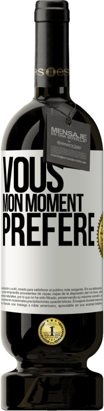 49,95 € Envoi gratuit | Vin rouge Édition Premium MBS® Réserve Vous. Mon moment préféré Étiquette Blanche. Étiquette personnalisable Réserve 12 Mois Récolte 2014 Tempranillo