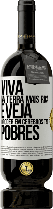 49,95 € Envio grátis | Vinho tinto Edição Premium MBS® Reserva Viva na terra mais rica e veja o poder em cérebros tão pobres Etiqueta Branca. Etiqueta personalizável Reserva 12 Meses Colheita 2014 Tempranillo