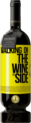 49,95 € Бесплатная доставка | Красное вино Premium Edition MBS® Бронировать Walking on the Wine Side® Желтая этикетка. Настраиваемая этикетка Бронировать 12 Месяцы Урожай 2015 Tempranillo