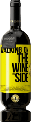 49,95 € 送料無料 | 赤ワイン プレミアム版 MBS® 予約する Walking on the Wine Side® 黄色のラベル. カスタマイズ可能なラベル 予約する 12 月 収穫 2016 Tempranillo