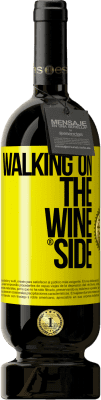 49,95 € Envío gratis | Vino Tinto Edición Premium MBS® Reserva Walking on the Wine Side® Etiqueta Amarilla. Etiqueta personalizable Reserva 12 Meses Cosecha 2014 Tempranillo