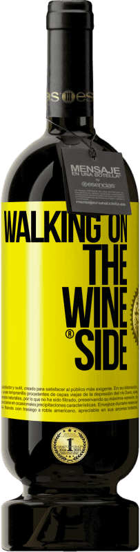 49,95 € Envío gratis | Vino Tinto Edición Premium MBS® Reserva Walking on the Wine Side® Etiqueta Amarilla. Etiqueta personalizable Reserva 12 Meses Cosecha 2013 Tempranillo