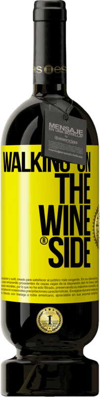 39,95 € Kostenloser Versand | Rotwein Premium Ausgabe MBS® Reserva Walking on the Wine Side® Gelbes Etikett. Anpassbares Etikett Reserva 12 Monate Ernte 2015 Tempranillo