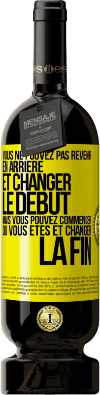 49,95 € Envoi gratuit | Vin rouge Édition Premium MBS® Réserve Vous ne pouvez pas revenir en arrière et changer le début, mais vous pouvez commencer où vous êtes et changer la fin Étiquette Jaune. Étiquette personnalisable Réserve 12 Mois Récolte 2015 Tempranillo