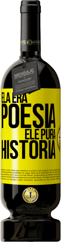 49,95 € Envio grátis | Vinho tinto Edição Premium MBS® Reserva Ela era poesia, ele pura história Etiqueta Amarela. Etiqueta personalizável Reserva 12 Meses Colheita 2015 Tempranillo