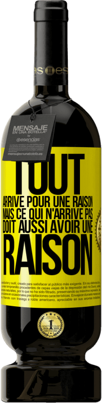 49,95 € Envoi gratuit | Vin rouge Édition Premium MBS® Réserve Tout arrive pour une raison, mais ce qui n'arrive pas, doit aussi avoir une raison Étiquette Jaune. Étiquette personnalisable Réserve 12 Mois Récolte 2015 Tempranillo