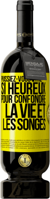 49,95 € Envoi gratuit | Vin rouge Édition Premium MBS® Réserve Puissiez-vous être si heureux pour confondre la vie et les songes Étiquette Jaune. Étiquette personnalisable Réserve 12 Mois Récolte 2015 Tempranillo