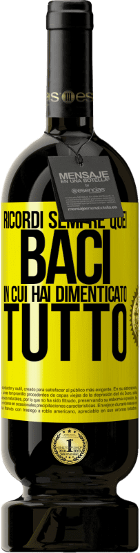 49,95 € Spedizione Gratuita | Vino rosso Edizione Premium MBS® Riserva Ricordi sempre quei baci in cui hai dimenticato tutto Etichetta Gialla. Etichetta personalizzabile Riserva 12 Mesi Raccogliere 2015 Tempranillo