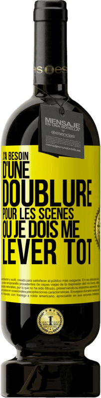 49,95 € Envoi gratuit | Vin rouge Édition Premium MBS® Réserve J'ai besoin d'une doublure pour les scènes où je dois me lever tôt Étiquette Jaune. Étiquette personnalisable Réserve 12 Mois Récolte 2015 Tempranillo