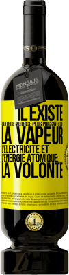 49,95 € Envoi gratuit | Vin rouge Édition Premium MBS® Réserve Il existe une force motrice plus puissante que la vapeur, l'électricité et l'énergie atomique: la volonté Étiquette Jaune. Étiquette personnalisable Réserve 12 Mois Récolte 2014 Tempranillo