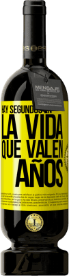 49,95 € Envío gratis | Vino Tinto Edición Premium MBS® Reserva Hay segundos en la vida que valen años Etiqueta Amarilla. Etiqueta personalizable Reserva 12 Meses Cosecha 2016 Tempranillo