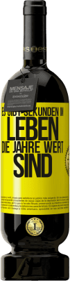49,95 € Kostenloser Versand | Rotwein Premium Ausgabe MBS® Reserve Es gibt Sekunden im Leben, die Jahre wert sind Gelbes Etikett. Anpassbares Etikett Reserve 12 Monate Ernte 2016 Tempranillo