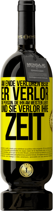 49,95 € Kostenloser Versand | Rotwein Premium Ausgabe MBS® Reserve Am Ende verloren beide. Er verlor die Person, die ihn am meisten liebte, und sie verlor ihre Zeit Gelbes Etikett. Anpassbares Etikett Reserve 12 Monate Ernte 2015 Tempranillo