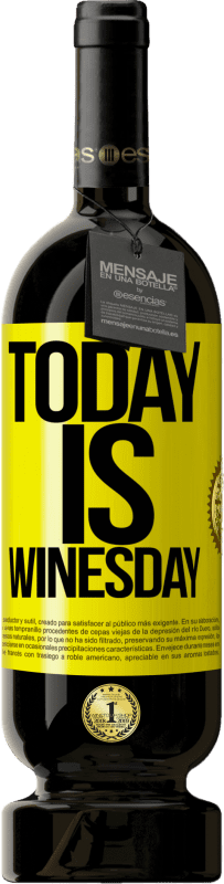 49,95 € Spedizione Gratuita | Vino rosso Edizione Premium MBS® Riserva Today is winesday! Etichetta Gialla. Etichetta personalizzabile Riserva 12 Mesi Raccogliere 2016 Tempranillo