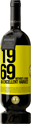 49,95 € 送料無料 | 赤ワイン プレミアム版 MBS® 予約する 1969.間違いなく、素晴らしい収穫 黄色のラベル. カスタマイズ可能なラベル 予約する 12 月 収穫 2016 Tempranillo