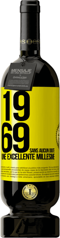 49,95 € Envoi gratuit | Vin rouge Édition Premium MBS® Réserve 1969. Sans aucun doute, un excellent millésime Étiquette Jaune. Étiquette personnalisable Réserve 12 Mois Récolte 2016 Tempranillo