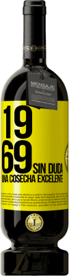49,95 € Envío gratis | Vino Tinto Edición Premium MBS® Reserva 1969. Sin duda, una cosecha excelente Etiqueta Amarilla. Etiqueta personalizable Reserva 12 Meses Cosecha 2016 Tempranillo