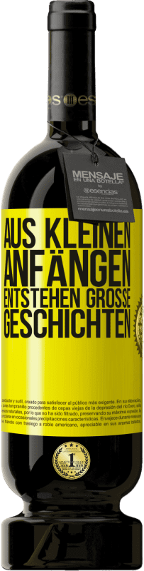 49,95 € Kostenloser Versand | Rotwein Premium Ausgabe MBS® Reserve Aus kleinen Anfängen entstehen große Geschichten Gelbes Etikett. Anpassbares Etikett Reserve 12 Monate Ernte 2015 Tempranillo