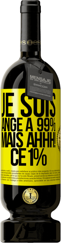 49,95 € Envoi gratuit | Vin rouge Édition Premium MBS® Réserve Je suis ange à 99% mais ahhh! ce 1% Étiquette Jaune. Étiquette personnalisable Réserve 12 Mois Récolte 2015 Tempranillo