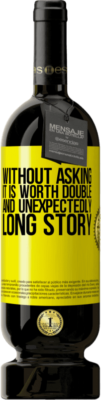 49,95 € Free Shipping | Red Wine Premium Edition MBS® Reserve Without asking it is worth double. And unexpectedly, long story Yellow Label. Customizable label Reserve 12 Months Harvest 2015 Tempranillo