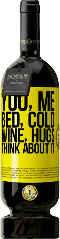 49,95 € Бесплатная доставка | Красное вино Premium Edition MBS® Бронировать Ты, я, кровать, холод, вино, объятия. Думай об этом Желтая этикетка. Настраиваемая этикетка Бронировать 12 Месяцы Урожай 2014 Tempranillo