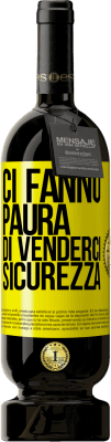 49,95 € Spedizione Gratuita | Vino rosso Edizione Premium MBS® Riserva Ci fanno paura di venderci sicurezza Etichetta Gialla. Etichetta personalizzabile Riserva 12 Mesi Raccogliere 2015 Tempranillo