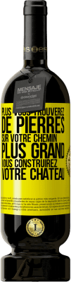 49,95 € Envoi gratuit | Vin rouge Édition Premium MBS® Réserve Plus vous trouverez de pierres sur votre chemin, plus grand vous construirez votre château Étiquette Jaune. Étiquette personnalisable Réserve 12 Mois Récolte 2015 Tempranillo