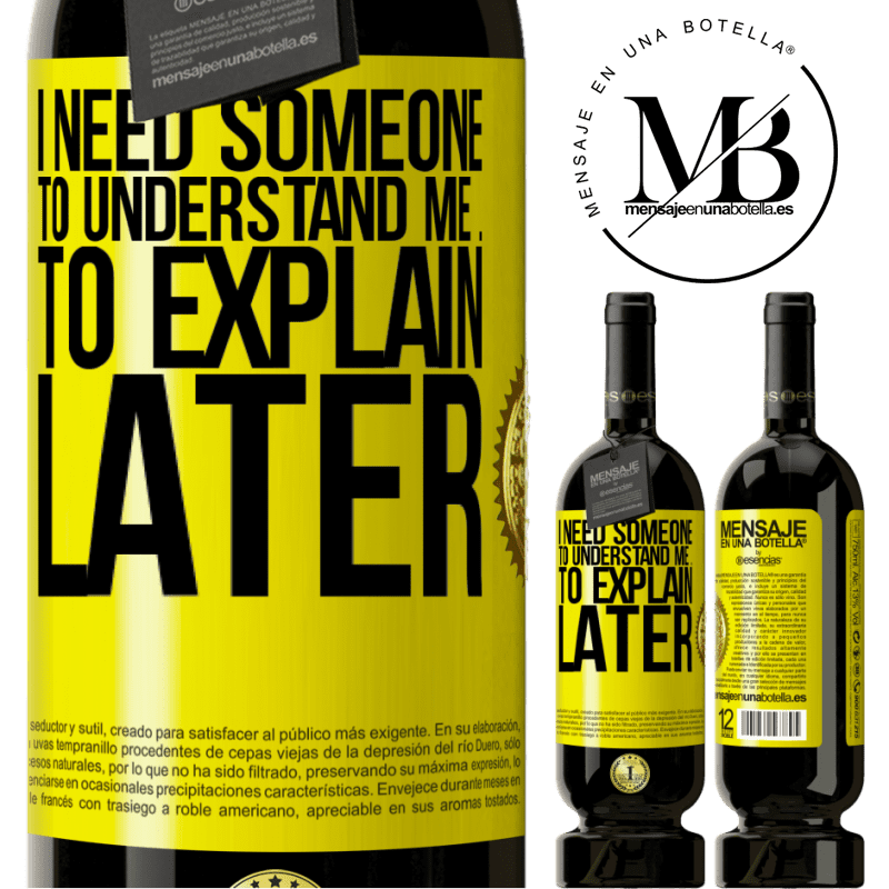 29,95 € Free Shipping | Red Wine Premium Edition MBS® Reserva I need someone to understand me ... To explain later Yellow Label. Customizable label Reserva 12 Months Harvest 2014 Tempranillo