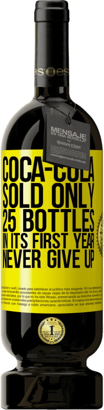 49,95 € 送料無料 | 赤ワイン プレミアム版 MBS® 予約する コカ・コーラは、最初の年に25ボトルしか販売していませんでした。あきらめない 黄色のラベル. カスタマイズ可能なラベル 予約する 12 月 収穫 2014 Tempranillo