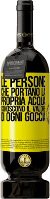 49,95 € Spedizione Gratuita | Vino rosso Edizione Premium MBS® Riserva Le persone che portano la propria acqua, conoscono il valore di ogni goccia Etichetta Gialla. Etichetta personalizzabile Riserva 12 Mesi Raccogliere 2015 Tempranillo