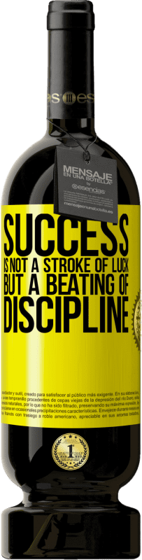 49,95 € 送料無料 | 赤ワイン プレミアム版 MBS® 予約する 成功は運のストロークではなく、規律の暴行です 黄色のラベル. カスタマイズ可能なラベル 予約する 12 月 収穫 2016 Tempranillo