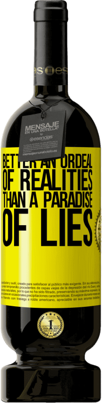 49,95 € 送料無料 | 赤ワイン プレミアム版 MBS® 予約する 嘘の楽園よりも現実の試練 黄色のラベル. カスタマイズ可能なラベル 予約する 12 月 収穫 2016 Tempranillo