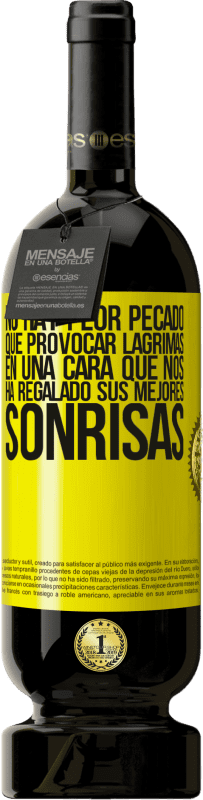 49,95 € Envío gratis | Vino Tinto Edición Premium MBS® Reserva No hay peor pecado que provocar lágrimas en una cara que nos ha regalado sus mejores sonrisas Etiqueta Amarilla. Etiqueta personalizable Reserva 12 Meses Cosecha 2016 Tempranillo
