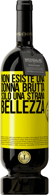 49,95 € Spedizione Gratuita | Vino rosso Edizione Premium MBS® Riserva Non esiste una donna brutta, solo una strana bellezza Etichetta Gialla. Etichetta personalizzabile Riserva 12 Mesi Raccogliere 2016 Tempranillo