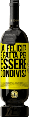 49,95 € Spedizione Gratuita | Vino rosso Edizione Premium MBS® Riserva La felicità è fatta per essere condivisa Etichetta Gialla. Etichetta personalizzabile Riserva 12 Mesi Raccogliere 2016 Tempranillo