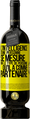 49,95 € Envoi gratuit | Vin rouge Édition Premium MBS® Réserve L'intelligence d'une personne se mesure par le type de personne qu'il a comme partenaire Étiquette Jaune. Étiquette personnalisable Réserve 12 Mois Récolte 2014 Tempranillo