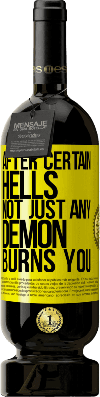 49,95 € 送料無料 | 赤ワイン プレミアム版 MBS® 予約する 特定の地獄の後、どんな悪魔もあなたを燃やしません 黄色のラベル. カスタマイズ可能なラベル 予約する 12 月 収穫 2016 Tempranillo