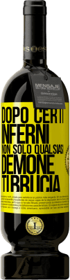 49,95 € Spedizione Gratuita | Vino rosso Edizione Premium MBS® Riserva Dopo certi inferni, non solo qualsiasi demone ti brucia Etichetta Gialla. Etichetta personalizzabile Riserva 12 Mesi Raccogliere 2016 Tempranillo