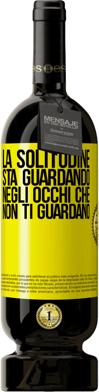 49,95 € Spedizione Gratuita | Vino rosso Edizione Premium MBS® Riserva La solitudine sta guardando negli occhi che non ti guardano Etichetta Gialla. Etichetta personalizzabile Riserva 12 Mesi Raccogliere 2015 Tempranillo