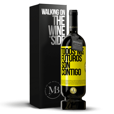 «Todos mis futuros son contigo» Edición Premium MBS® Reserva