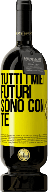 49,95 € Spedizione Gratuita | Vino rosso Edizione Premium MBS® Riserva Tutti i miei futuri sono con te Etichetta Gialla. Etichetta personalizzabile Riserva 12 Mesi Raccogliere 2015 Tempranillo