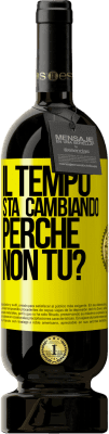 49,95 € Spedizione Gratuita | Vino rosso Edizione Premium MBS® Riserva Il tempo sta cambiando Perché non tu? Etichetta Gialla. Etichetta personalizzabile Riserva 12 Mesi Raccogliere 2014 Tempranillo