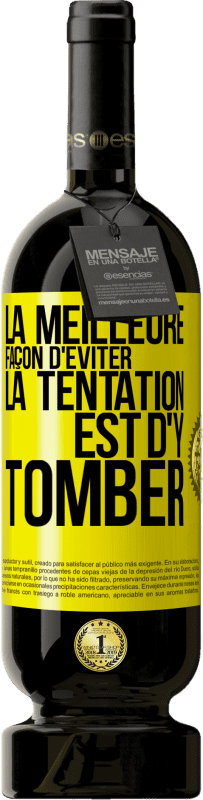 49,95 € Envoi gratuit | Vin rouge Édition Premium MBS® Réserve La meilleure façon d'éviter la tentation est d'y tomber Étiquette Jaune. Étiquette personnalisable Réserve 12 Mois Récolte 2016 Tempranillo