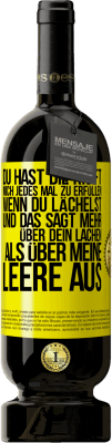 49,95 € Kostenloser Versand | Rotwein Premium Ausgabe MBS® Reserve Du hast die Kraft, mich jedes Mal zu erfüllen, wenn du lächelst, und das sagt mehr über dein Lachen als über meine Leere aus Gelbes Etikett. Anpassbares Etikett Reserve 12 Monate Ernte 2016 Tempranillo