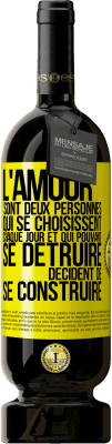 49,95 € Envoi gratuit | Vin rouge Édition Premium MBS® Réserve L'amour sont deux personnes qui se choisissent chaque jour et qui pouvant se détruire, décident de se construire Étiquette Jaune. Étiquette personnalisable Réserve 12 Mois Récolte 2014 Tempranillo