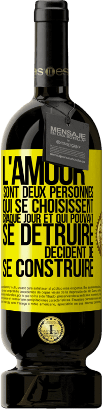 49,95 € Envoi gratuit | Vin rouge Édition Premium MBS® Réserve L'amour sont deux personnes qui se choisissent chaque jour et qui pouvant se détruire, décident de se construire Étiquette Jaune. Étiquette personnalisable Réserve 12 Mois Récolte 2015 Tempranillo