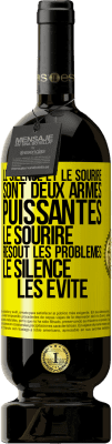 49,95 € Envoi gratuit | Vin rouge Édition Premium MBS® Réserve Le silence et le sourire sont deux armes puissantes. Le sourire résout les problèmes, le silence les évite Étiquette Jaune. Étiquette personnalisable Réserve 12 Mois Récolte 2016 Tempranillo