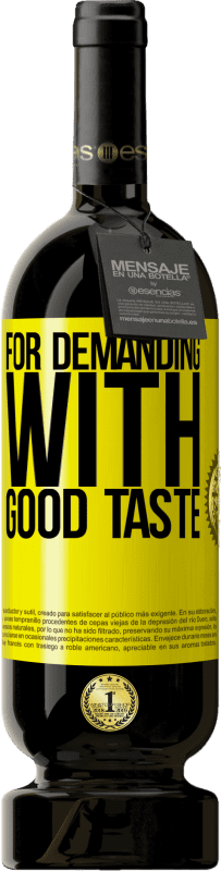 49,95 € 免费送货 | 红酒 高级版 MBS® 预订 要求高，味道好 黄色标签. 可自定义的标签 预订 12 个月 收成 2014 Tempranillo