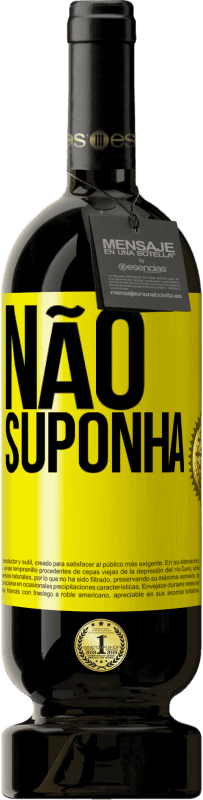 49,95 € Envio grátis | Vinho tinto Edição Premium MBS® Reserva Não suponha Etiqueta Amarela. Etiqueta personalizável Reserva 12 Meses Colheita 2016 Tempranillo